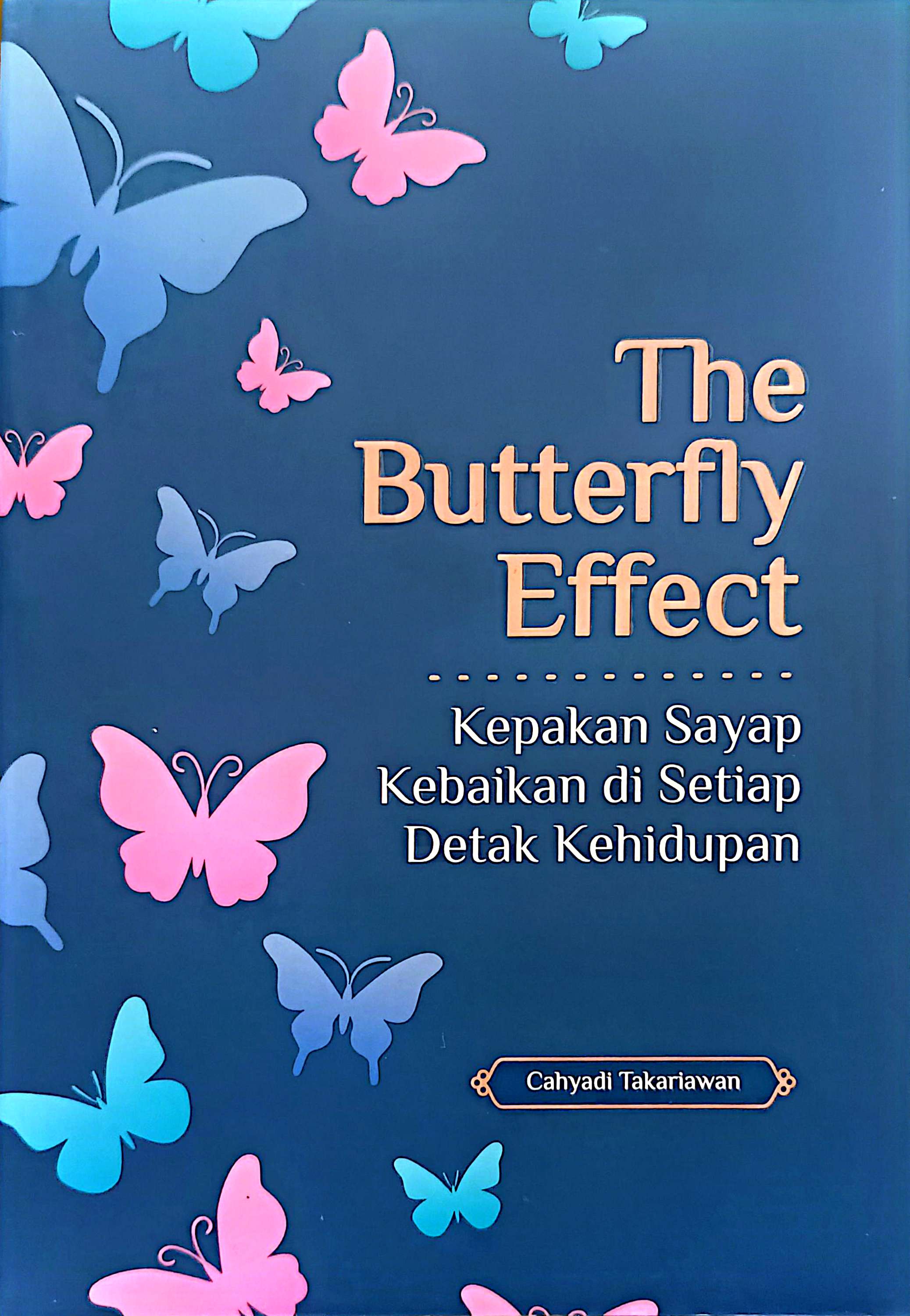 The Butterfly Effect: Kepakan sayap kebaikan di setiap detak kehidupan