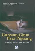 Goresan Cinta Para Pejuang: Pernak-pernik perjuangan mendidik