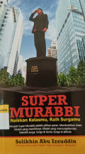Super Murabbi: Naikkan Kelasmu, Raih Surgamu