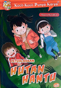 Kecil-kecil punya karya: Petualangan di hutan hantu