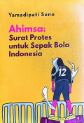 Ahimsa: Surat Protes untuk Sepak Bola Indonesia