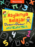 Asyiknya Belajar Dasar-dasar Matematika