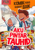 Komik Terus Berbuat Baik: Aku Pintar Tauhid