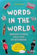 Words in the world: Memperkaya kosakata dengan mudah dan menyenangkan